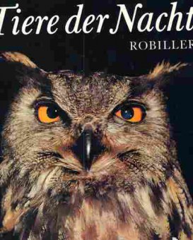 Книга Tiere der Nacht Robiller, 11-5681, Баград.рф